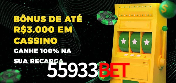 55933bet melhor bônus de depósito